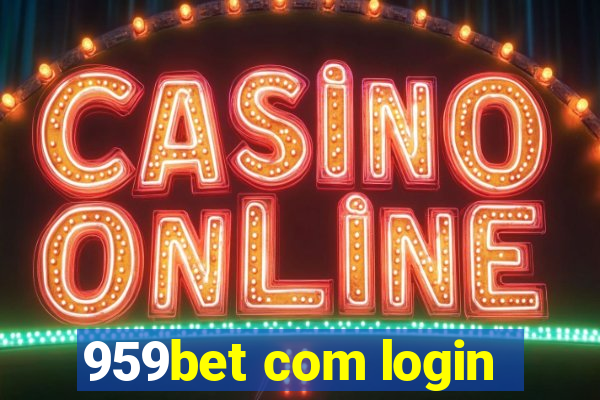 959bet com login